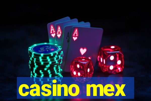 casino mex