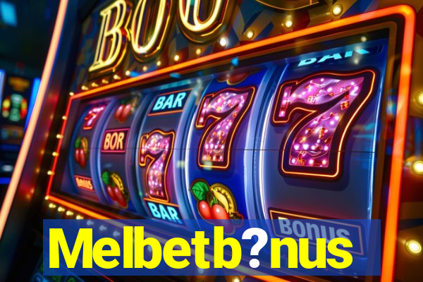 Melbetb?nus