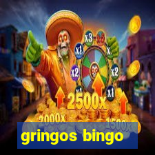 gringos bingo