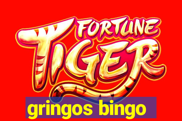 gringos bingo