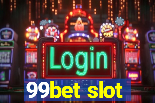 99bet slot