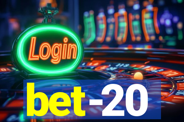 bet-20