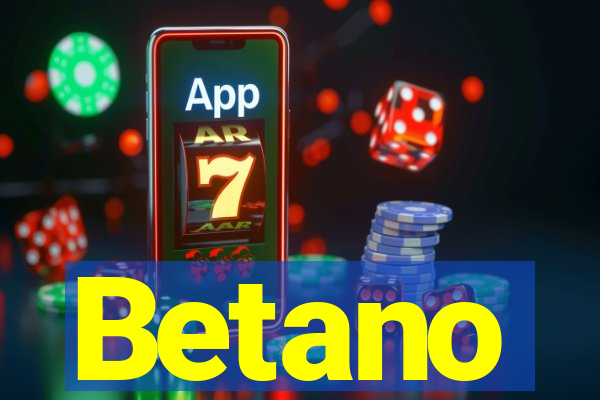 Betano