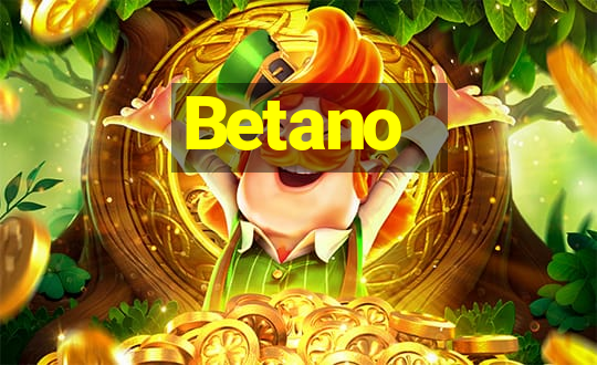 Betano