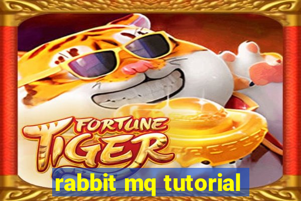 rabbit mq tutorial