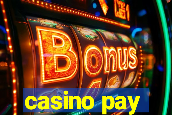 casino pay