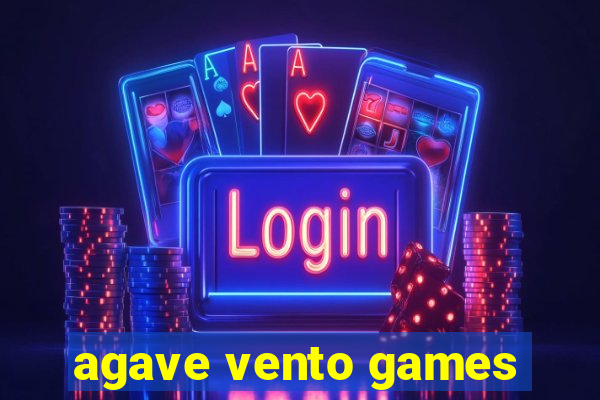 agave vento games