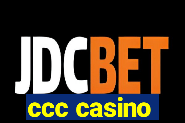 ccc casino