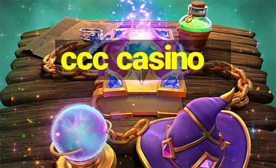 ccc casino