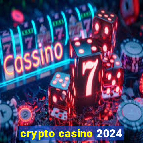 crypto casino 2024