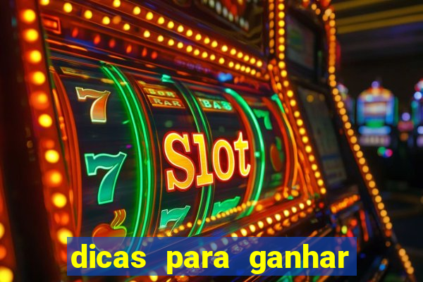 dicas para ganhar nos slots