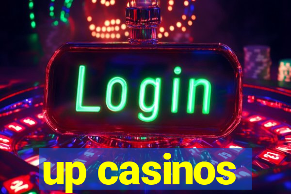 up casinos