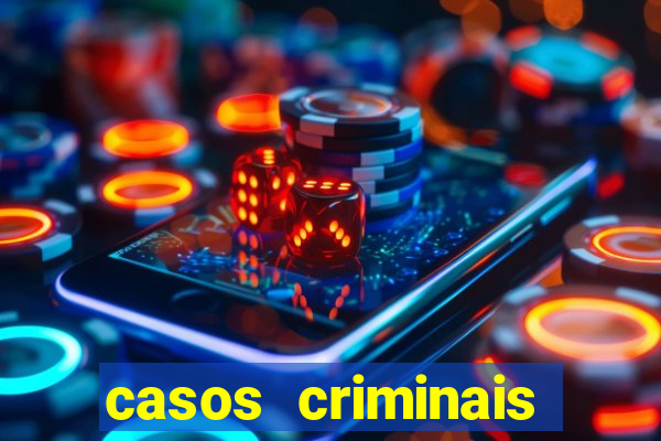 casos criminais para ler pdf