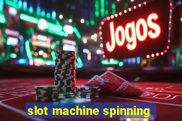 slot machine spinning