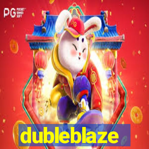 dubleblaze