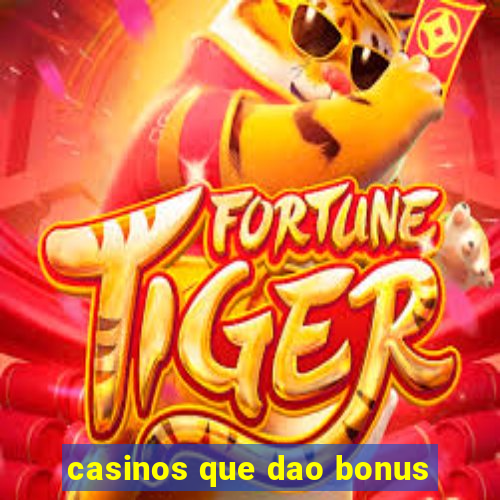 casinos que dao bonus