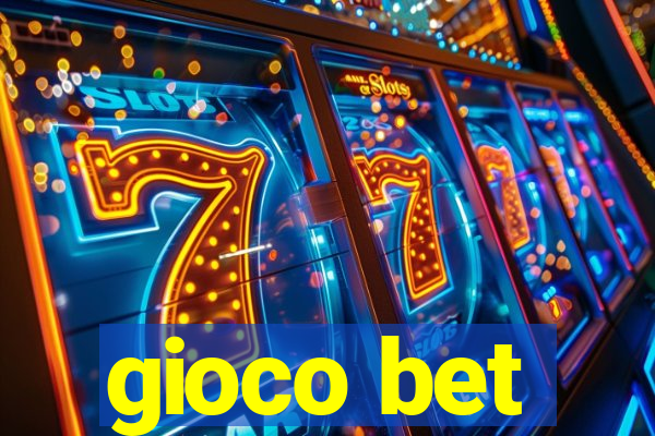 gioco bet