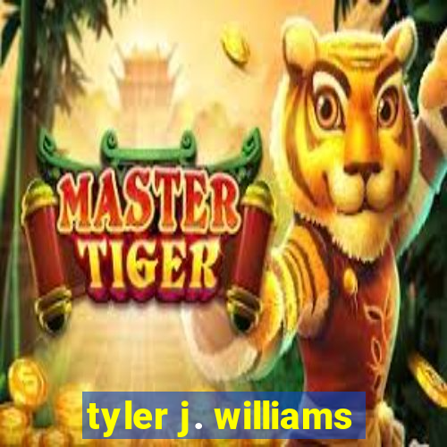 tyler j. williams