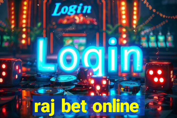 raj bet online