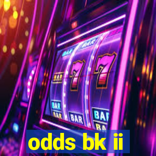 odds bk ii