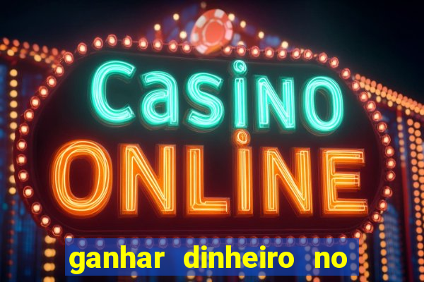 ganhar dinheiro no fortune tiger