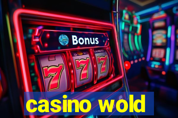 casino wold