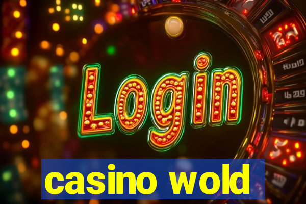 casino wold