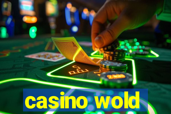 casino wold