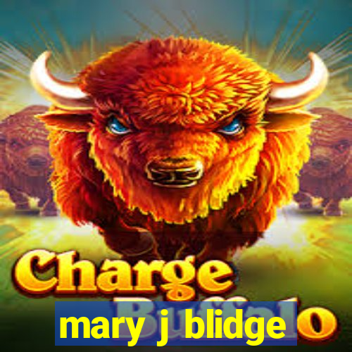 mary j blidge