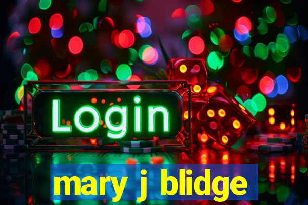 mary j blidge