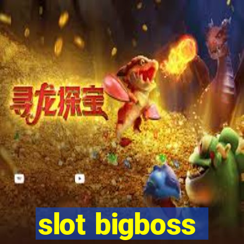 slot bigboss