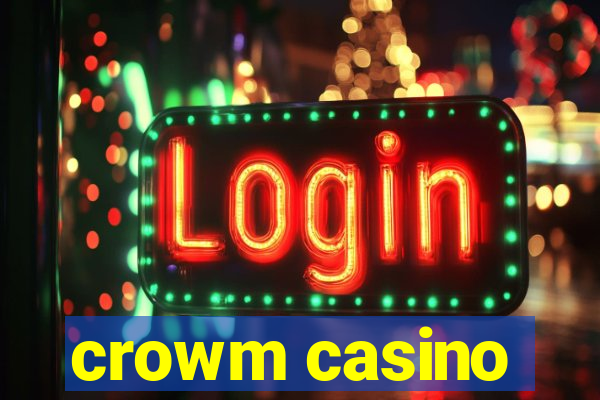 crowm casino