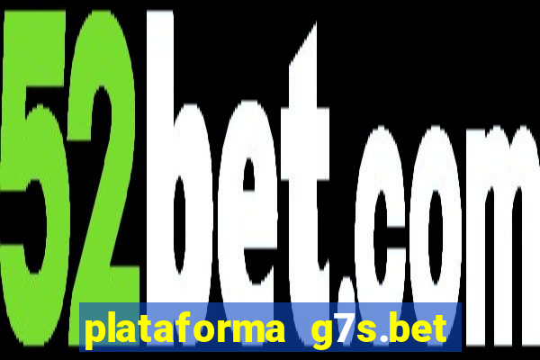 plataforma g7s.bet é confiável