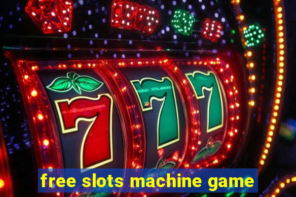 free slots machine game