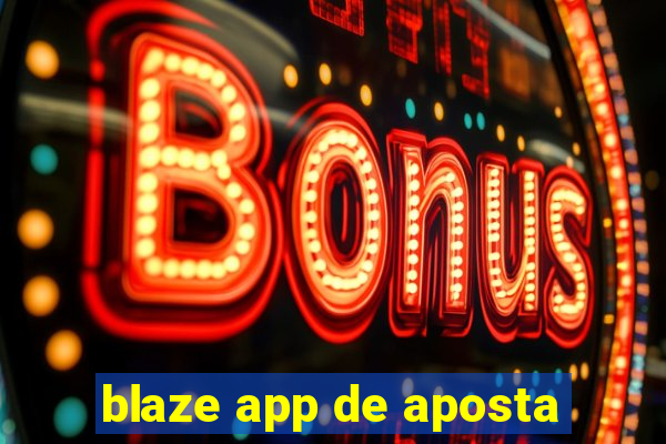 blaze app de aposta