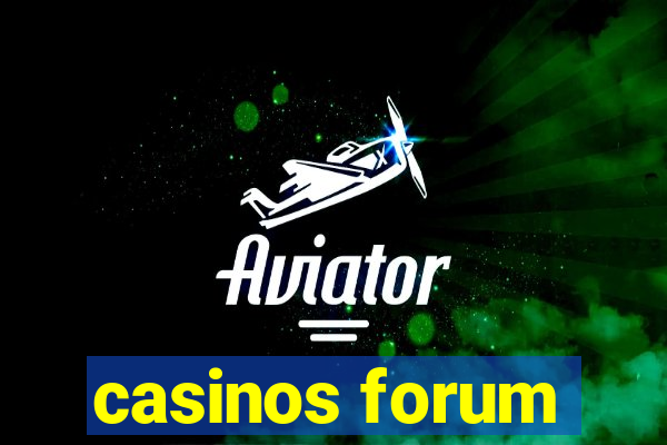 casinos forum