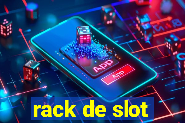 rack de slot