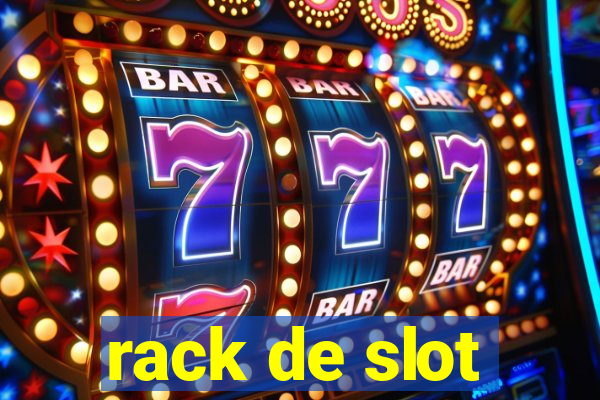 rack de slot