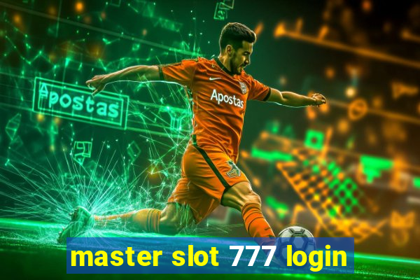 master slot 777 login