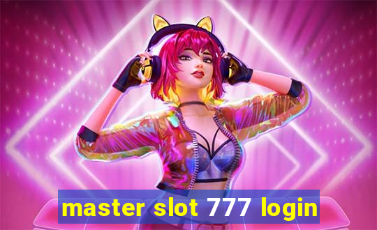 master slot 777 login