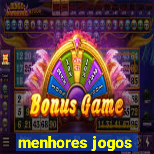 menhores jogos