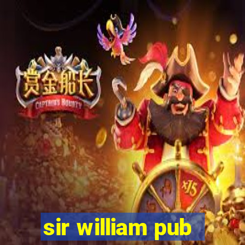 sir william pub