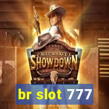 br slot 777