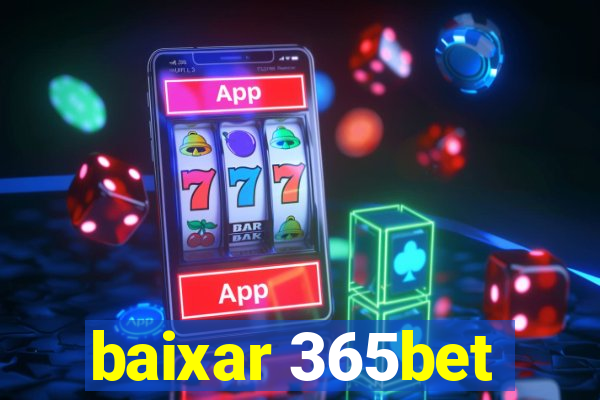 baixar 365bet