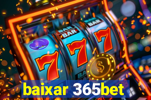 baixar 365bet