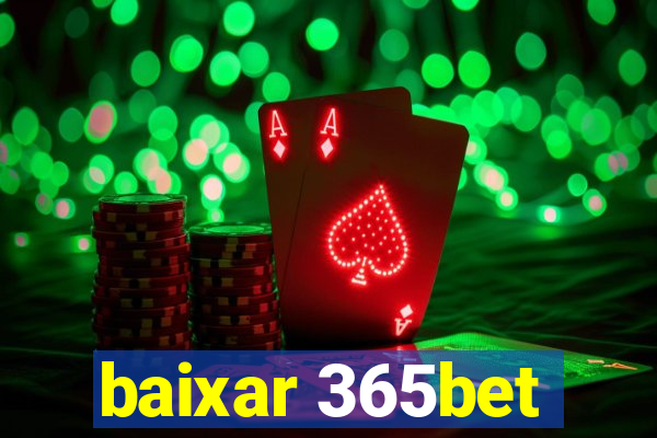 baixar 365bet