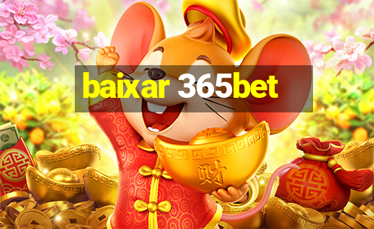 baixar 365bet