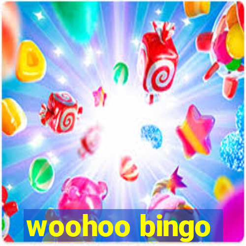 woohoo bingo