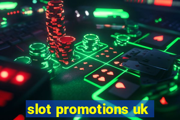 slot promotions uk