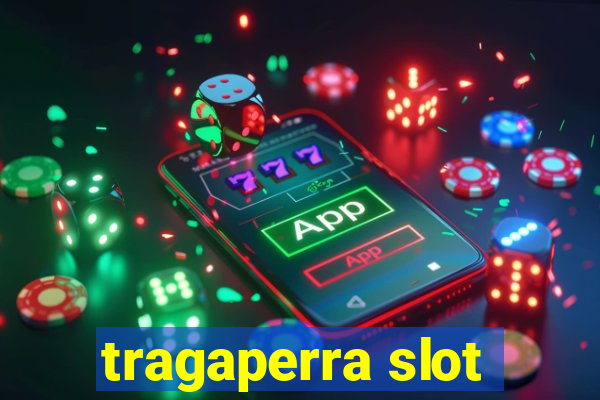 tragaperra slot